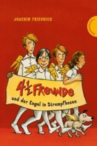 4 1/2 Freunde und der Engel in Strumpfhosen