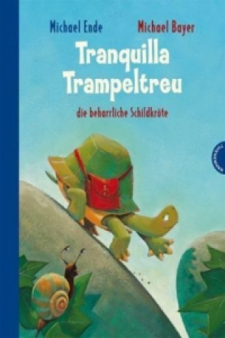 Tranquilla Trampeltreu, die beharrliche Schildkröte