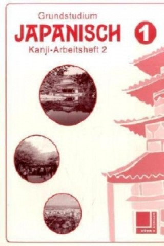 Kanji-Arbeitsheft. H.2