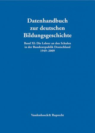 Die Lehrer an den Schulen in der Bundesrepublik Deutschland 1949-2009, m. CD-ROM