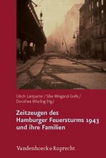 Zeitzeugen des Hamburger Feuersturms 1943 und ihre Familien