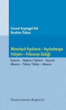 Worterbuch Psychiatrie -- Psychotherapie. Psikiyatri -- Psikoterapi Soezlugu