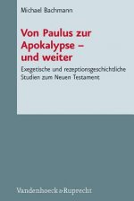 Von Paulus zur Apokalypse-und weiter