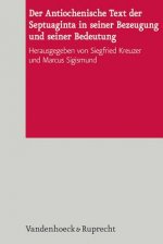 Der Antiochenische Text der Septuaginta in seiner Bezeugung und seiner Bedeutung