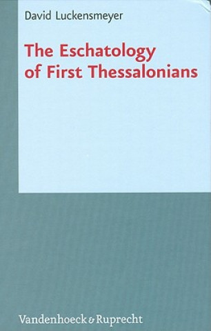 Eschatology of First Thessalonians