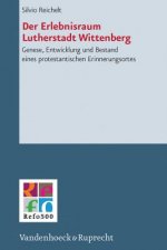 Der Erlebnisraum Lutherstadt Wittenberg