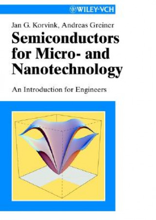 Semiconductors For Micro and Nanotechnology - An Introduction for Engineers