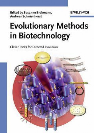 Evolutionary Methods in Biotechnology - Clever Tricks for Directed Evolution