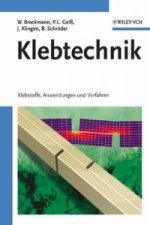 Klebtechnik - Klebstoffe, Anwendungen und Verfahren