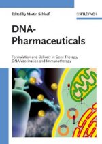DNA-Pharmaceuticals - Formulation and Delivery in Gene Therapy, DNA Vaccination and Immunotherapy