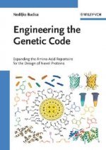 Engineering the Genetic Code - Expanding the Amino  Acid Repertoire for the Design of Novel Proteins