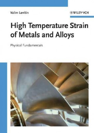 High Temperature Strain of Metals and Alloys - Physical Fundamentals