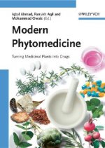 Modern Phytomedicine - Turning Medicinal Plants into Drugs