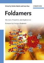 Foldamers - Structure, Properties and Applications