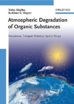 Atmospheric Degradation of Organic Substances - Persistence and Long-Range Transport Potential