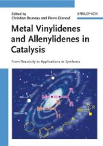 Metal Vinylidenes and Allenylidenes in Catalysis -  Metathesis, Polymerization and More