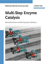 Multi-Step Enzyme Catalysis - Biotransformations and Chemoenzymatic Synthesis