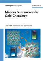 Modern Supramolecular Gold Chemistry - Gold-Metal Interactions and Applications