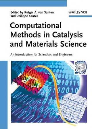 Computational Methods in Catalysis and Materials Science -  An Introduction for Scientists and Engineers
