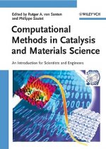 Computational Methods in Catalysis and Materials Science -  An Introduction for Scientists and Engineers