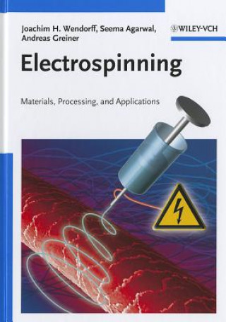 Electrospinning - Materials, Processing and Applications