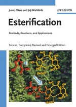 Esterification 2e  -  Methods, Reactions, and Applications