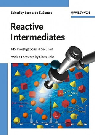 Reactive Intermediates - MS Investigations in Solution
