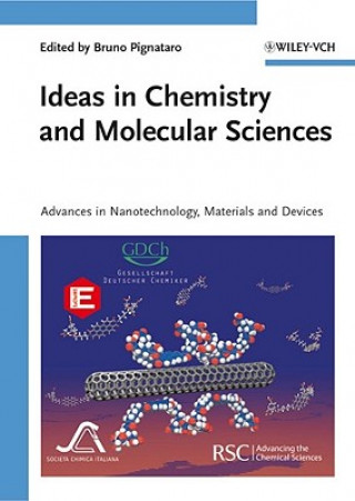 Ideas in Chemistry and Molecular Sciences - Advances in Nanotechnology, Materials and Devices