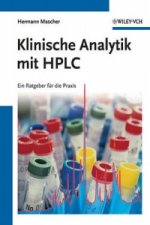 Klinische Analytik mit HPLC - Ein Ratgeber fur die  Praxis
