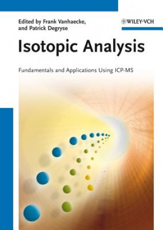 Isotopic Analysis - Fundamentals and Applications using ICP-MS