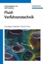 Fluidverfahrenstechnik - Grundlagen, Methodik, Technik, Praxis