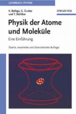 Physik der Atome und Molekule