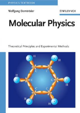Molecular Physics - Theoretical Principles and Experimental Methods