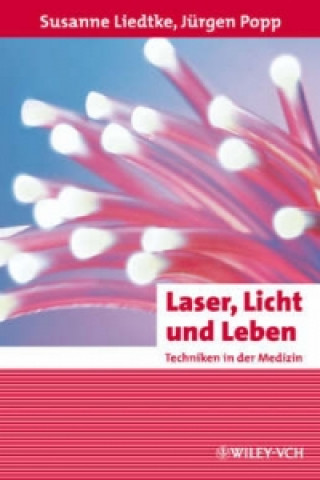 Laser, Licht und Leben