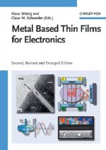 Metal Based Thin Films for Electronics 2e