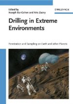 Drilling and Excavation in Extreme Environments - Science and Engineering of Penetrating Terrestrial and Planetary Media