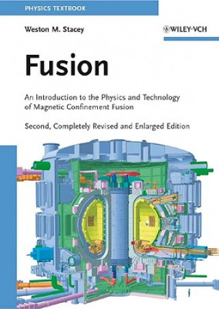 Fusion 2e  An Introduction to the Physics and Technology