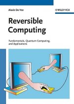 Reversible Computing - Fundamentals, Quantum Computing and Applications