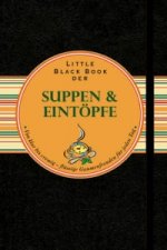 Little Black Book der Suppen und Eintoepfe