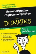 Beim Golf putten, chippen und pitchen fur Dummies Das Pocketbuch