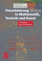 Visualisierung in Mathematik, Technik Und Kunst