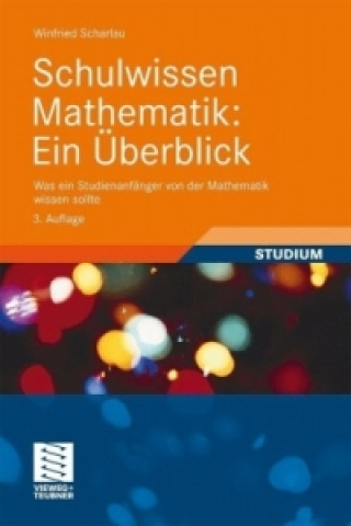 Schulwissen Mathematik: Ein Uberblick