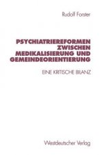 Psychiatriereformen Zwischen Medikalisierung Und Gemeindeorientierung