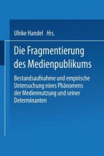 Die Fragmentierung Des Medienpublikums