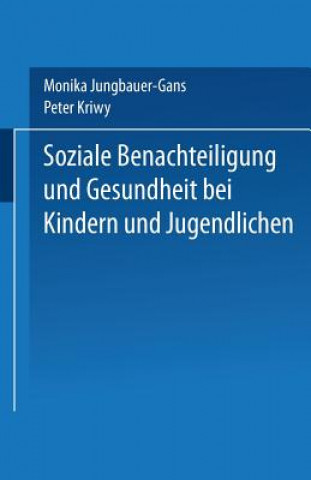 Soziale Benachteiligung Und Gesundheit Bei Kindern Und Jugendlichen