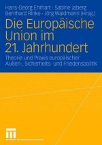 Die Europaische Union im 21. Jahrhundert