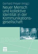 Neuer Mensch Und Kollektive Identit t in Der Kommunikationsgesellschaft