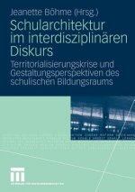 Schularchitektur Im Interdisziplin ren Diskurs
