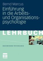 Einfuhrung in die Arbeits- und Organisationspsychologie