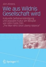 Wie Aus Wildnis Gesellschaft Wird